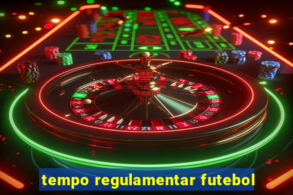 tempo regulamentar futebol